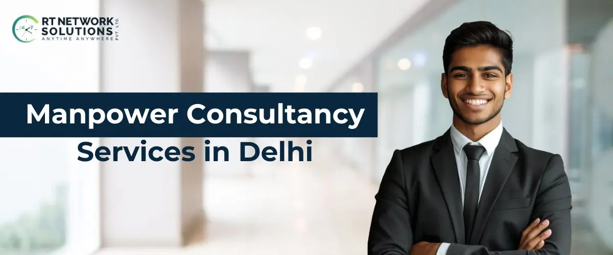 Manpower Consultancy Services in Delhi